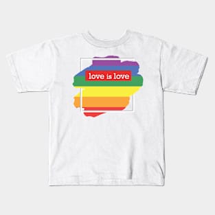 Love is Love - #PRIDE Kids T-Shirt